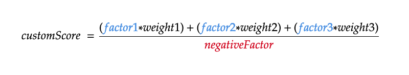 显示自定义得分等于加权自定义因子之和除以负因子的等式。